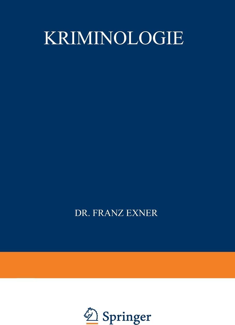 Kriminologie. Franz Exner Kriminologie. Franz Exner