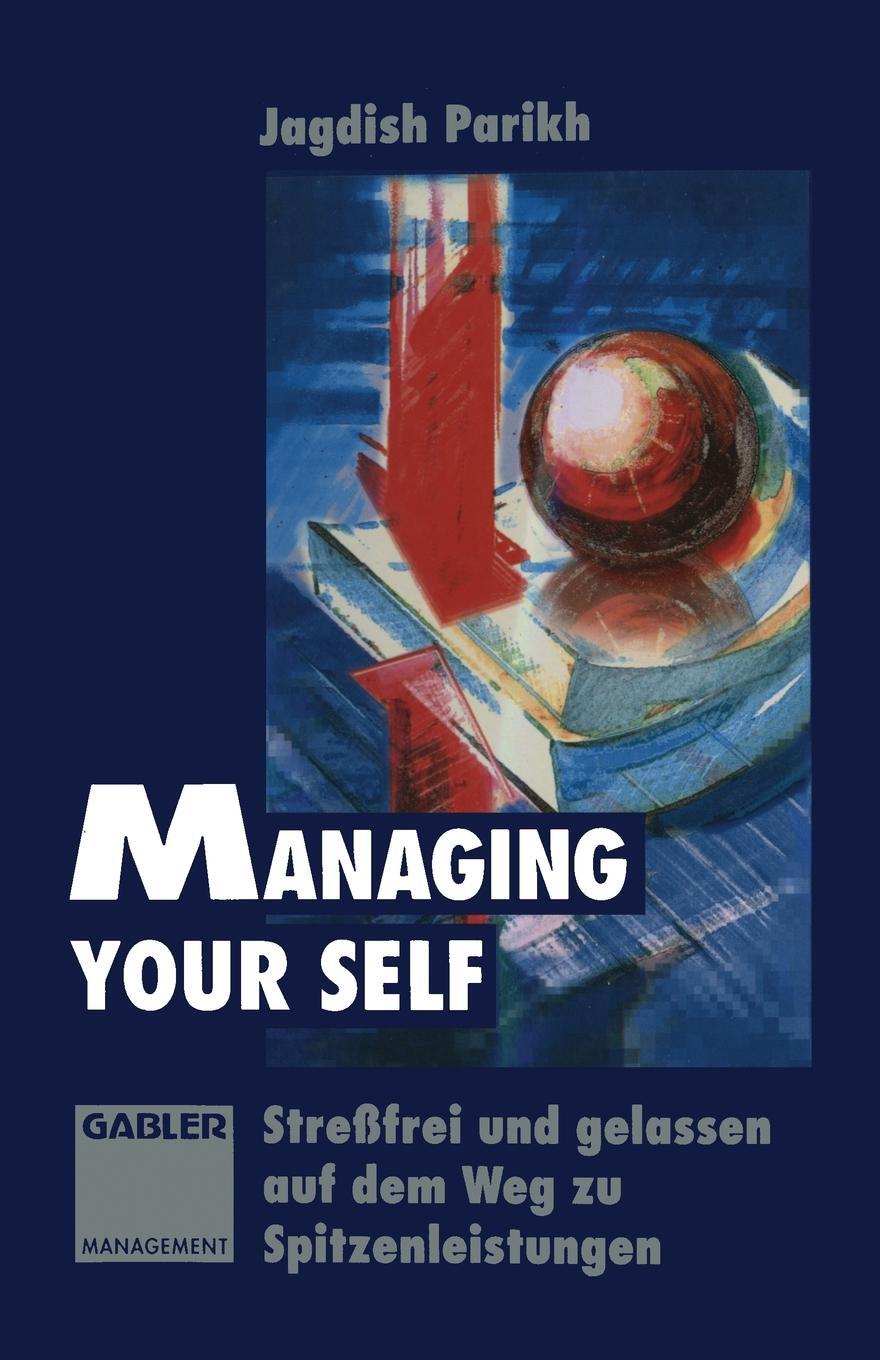 фото Managing Your Self. Stressfrei Und Gelassen Auf Dem Weg Zu Spitzenleistungen