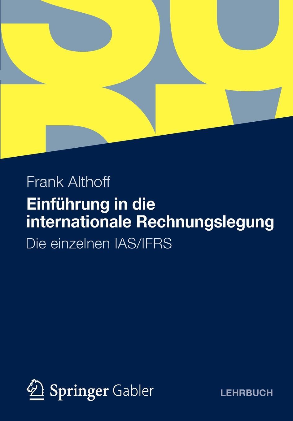 фото Einfuhrung in Die Internationale Rechnungslegung. Die Einzelnen IAS/Ifrs