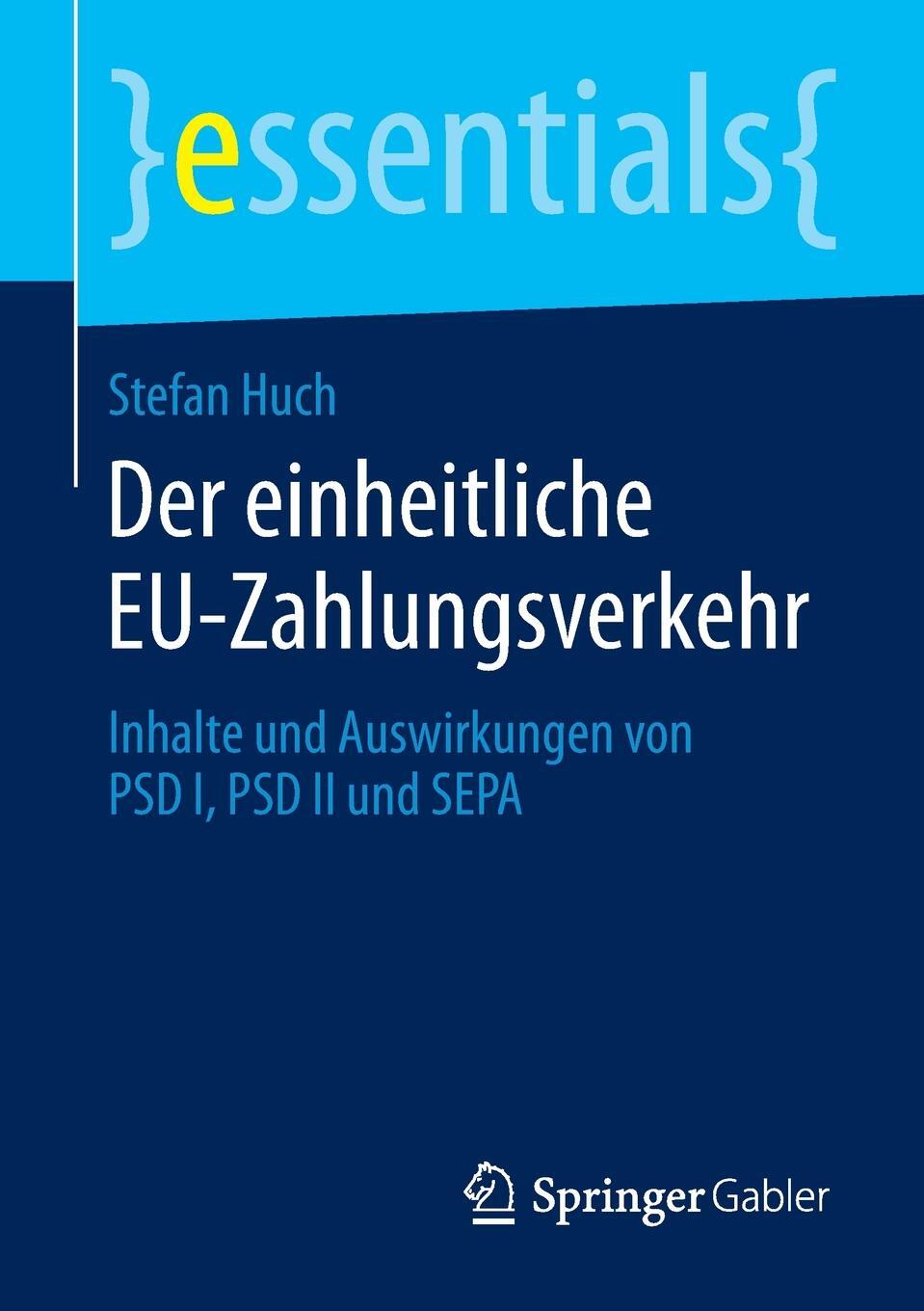 фото Der Einheitliche Eu-Zahlungsverkehr. Inhalte Und Auswirkungen Von Psd I, Psd II Und Sepa