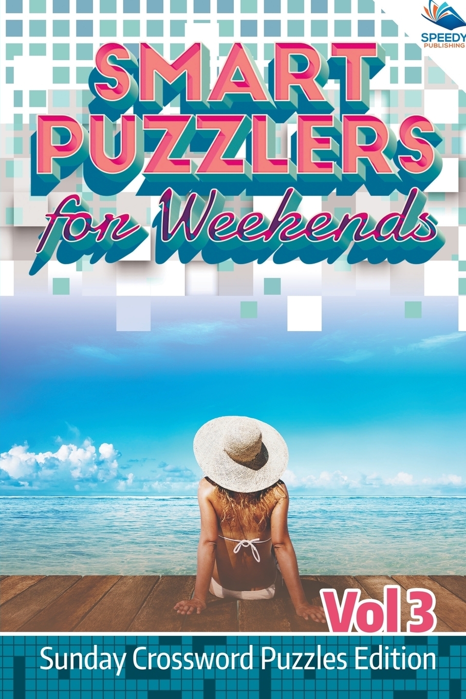 фото Smart Puzzlers for Weekends Vol 3. Sunday Crossword Puzzles Edition