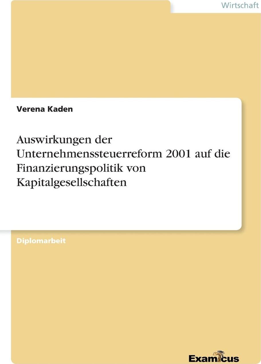 фото Auswirkungen der Unternehmenssteuerreform 2001 auf die Finanzierungspolitik von Kapitalgesellschaften