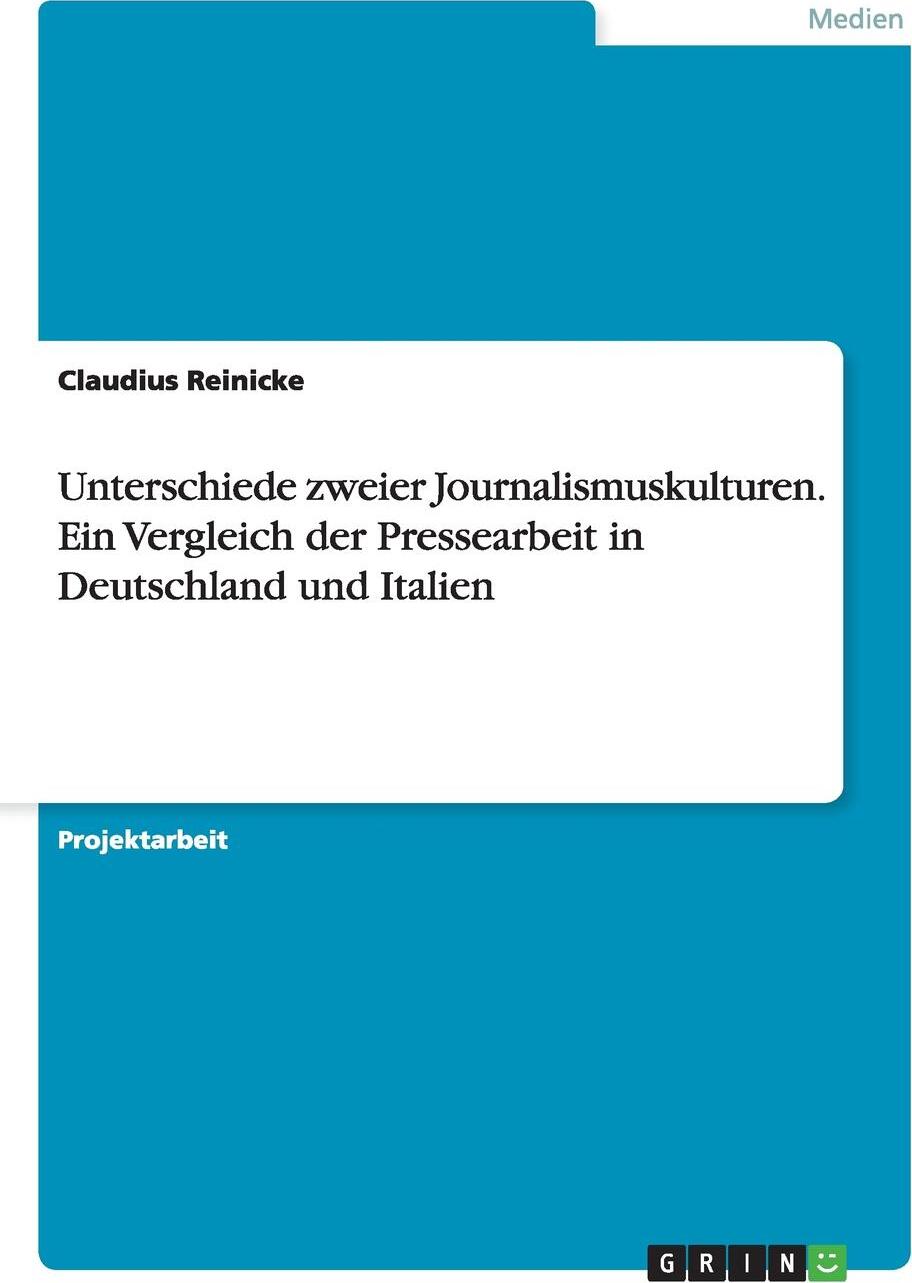 фото Unterschiede zweier Journalismuskulturen. Ein Vergleich der Pressearbeit in Deutschland und Italien