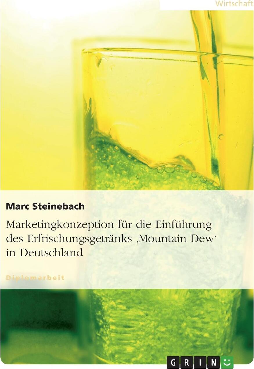 фото Marketingkonzeption Fur Die Einfuhrung Des Erfrischungsgetranks 'Mountain Dew' in Deutschland
