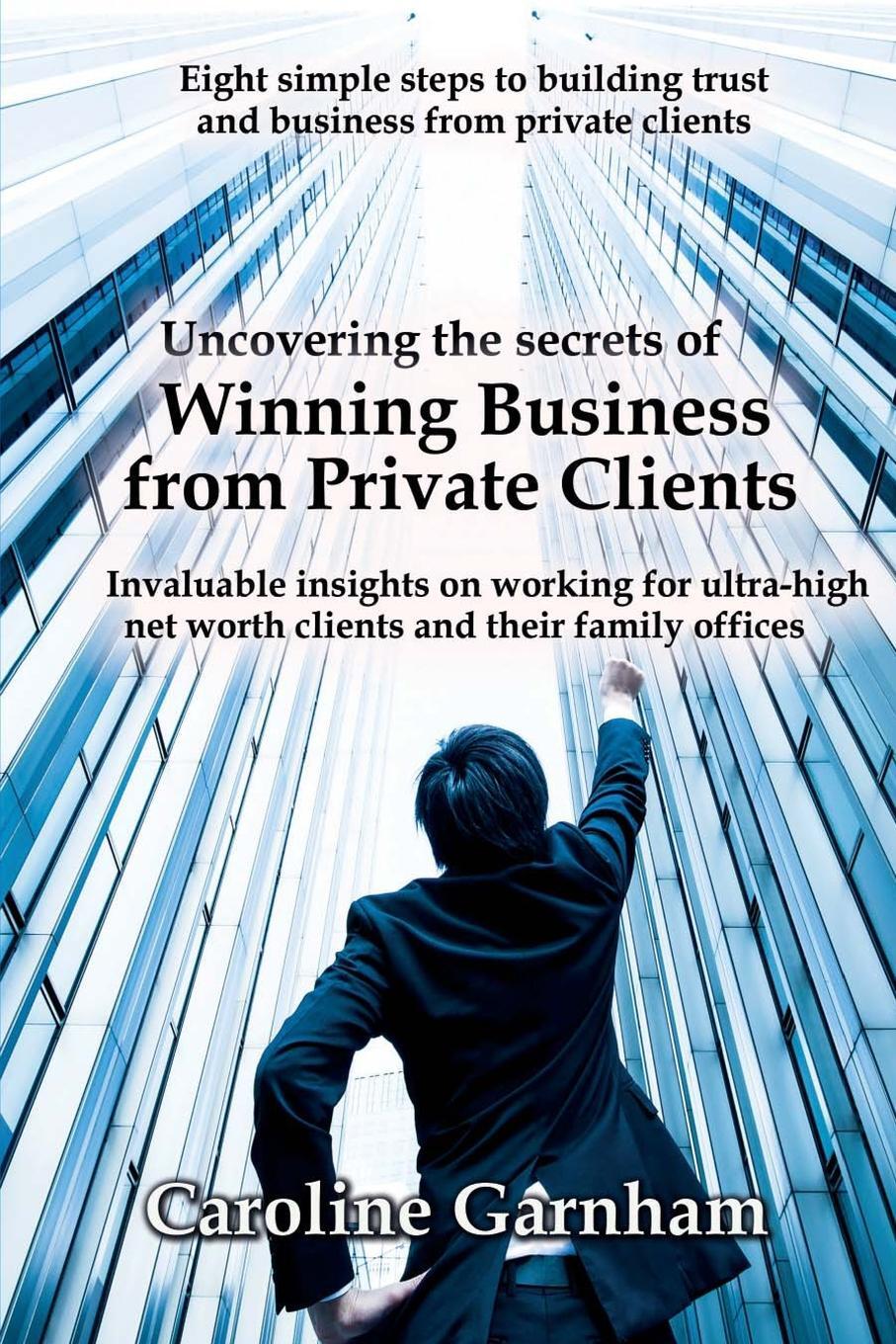 фото Uncovering the Secrets of Winning Business from Private Clients