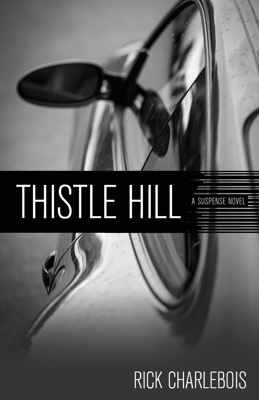 фото Thistle Hill. A Suspense Novel