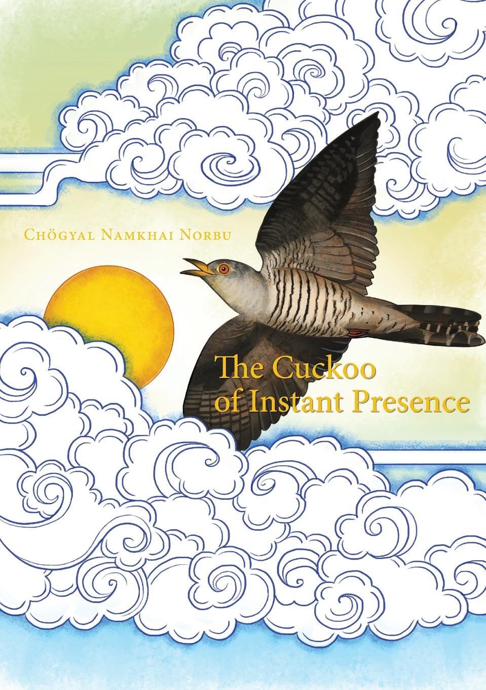 фото The Cuckoo of Instant Presence. The Six Vajra Verses