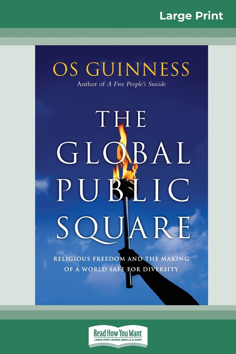 фото The Global Public Square. Religious Freedom and the Making of a World Safe for Diversity (16pt Large Print Edition)