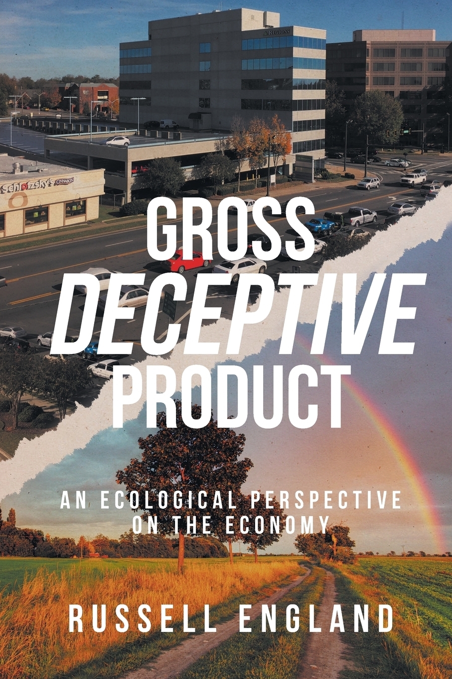 фото Gross Deceptive Product. An Ecological Perspective on the Economy