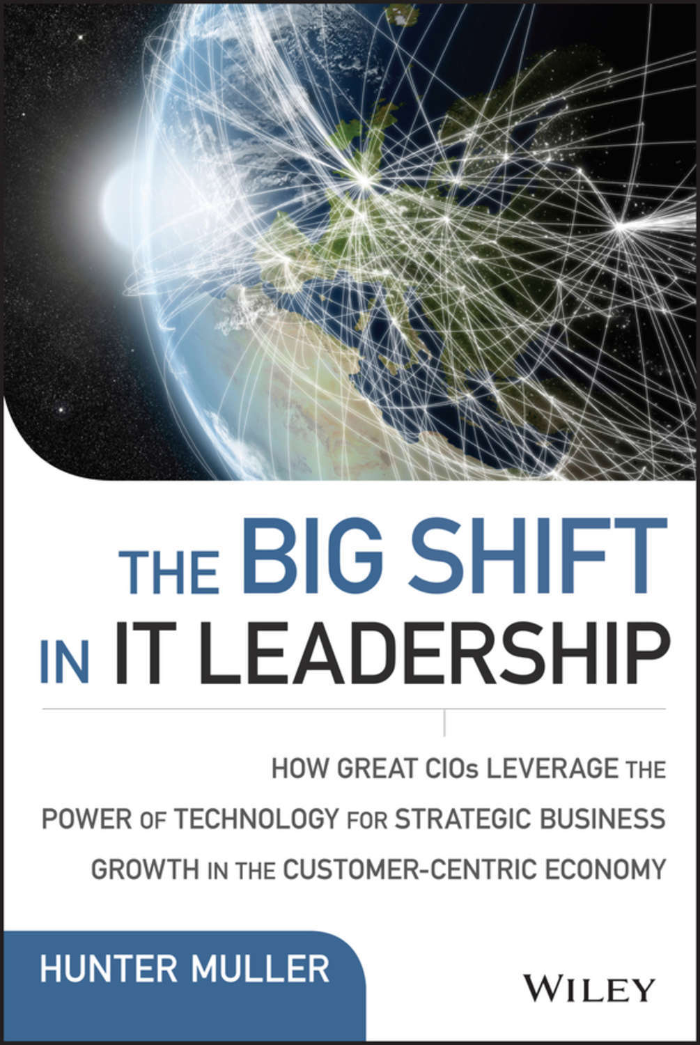 Big shift. The effective cio. the big shift in it leadership.