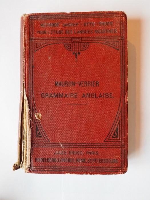 Книга MAURON-VERRIER. GRAMMAIRE ANGLAISE. Английская грамматика. Французский язык. Учебник. Издательство: Jules Groos. 1907 г. YQ. Антикварная книга | Verrier Suzanne