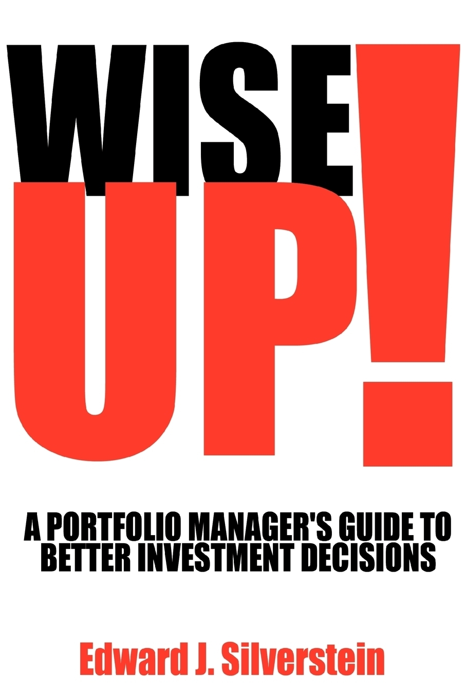 Wise up. Wise up