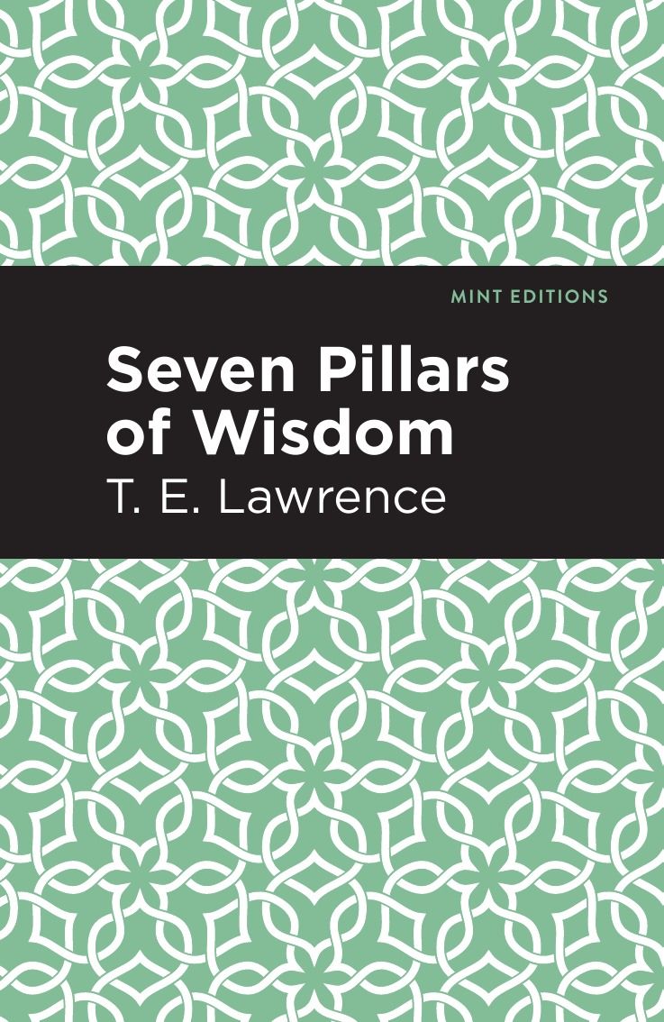 Seven pillars of wisdom. Seven Pillars of Wisdom : a Triumph Hardcover t. e. Lawrence.