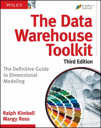 The Data Warehouse Toolkit | Kimball Ralph, Ross Margy | Электронная книга