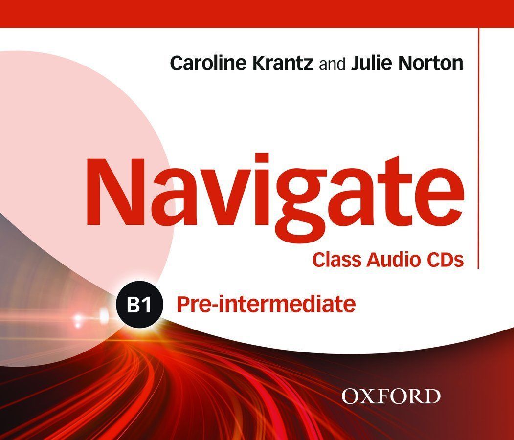 Pre intermediate audio. Navigate: pre-Intermediate b1. Oxford navigate b1 pre-Intermediate. Krantz Caroline Norton Julie navigate b1 pre-Intermediate. Navigate pre-Intermediate Workbook.