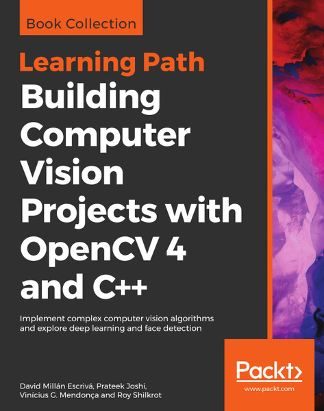Building Computer Vision Projects with OpenCV 4 and C++ купить на OZON ...