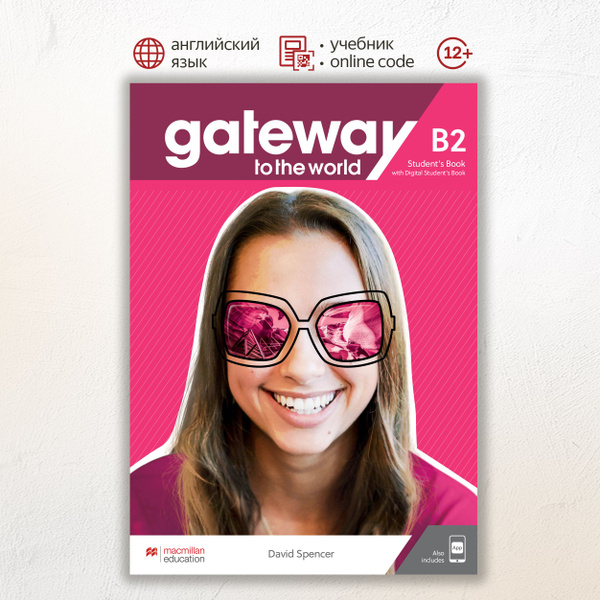Gateway to the World B2 Student's Book with Student's App and Digital ...