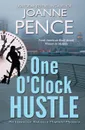 One O'Clock Hustle. An Inspector Rebecca Mayfield Mystery - Joanne Pence