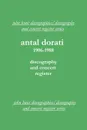 Antal Dorati 1906-1988. Discography and Concert Register. .2004.. - John Hunt