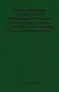 Practical Education - Treating Of - The Development Of Memory, The Increasing Quickness Of Perception And Training The Constructive Faculty - Charles G. Leland