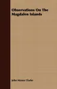Observations On The Magdalen Islands - John Mason Clarke