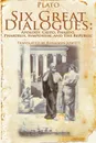 Six Great Dialogues. Apology, Crito, Phaedo, Phaedrus, Symposium, the Republic - Plato, Benjamin Jowett