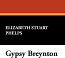 Gypsy Breynton - Elizabeth Stuart Phelps