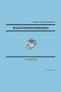 Ground Combat Operations - U.S. Marine Corps, United States Marine Corps