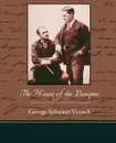 The House of the Vampire - George Sylvester Viereck