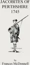 Jacobites of Perthshire, 1745 - Frances McDonnell, McDonnell