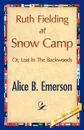 Ruth Fielding at Snow Camp - Alice B. Emerson, Alice B. Emerson