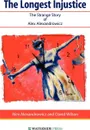 The Longest Injustice - Alex Alexandrowicz, David Wilson, Alexandrowicz