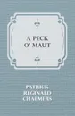 A Peck O' Maut - Patrick Reginald Chalmers