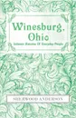 Winesburg, Ohio. Intimate Histories of Everyday People - Sherwood Anderson