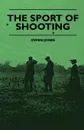 The Sport Of Shooting - Owen Jones