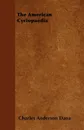 The American Cyclopaedia - Charles Anderson Dana