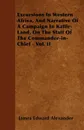 Excursions In Western Africa, And Narrative Of A Campaign In Kaffir-Land, On The Staff Of The Commander-in-Chief - Vol. II - James Edward Alexander