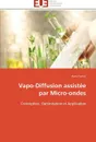 Vapo-diffusion assistee par micro-ondes - FARHAT-A