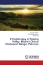 Ethnobotany of Mastuj Valley, District Chitral Hindukush Range, Pakistan - Hussain Farrukh, Mukaram Shah Syed, Aziz Khalid