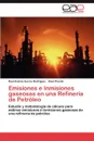 Emisiones E Inmisiones Gaseosas En Una Refineria de Petroleo - Ra L. Andr?'s Garc a. Rodr Guez, Ra L. Prando, Raul Andres Garcia Rodriguez