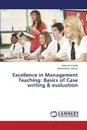 Excellence in Management Teaching. Basics of Case Writing & Evaluation - Kolachi Nadir Ali, Abuzar Mohammad