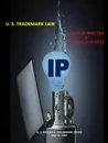 U. S. Trademark Law - Rules of Practice & Federal Statutes - U. S. Patent & Trademark Office