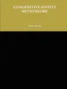 Congenitive-Entity Metatheory - Gordon MacKay