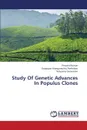 Study of Genetic Advances in Populus Clones - Kumar Perumal, Parthiban Kalappan Thangamuthu, Saravanan Velusamy