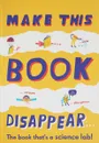 Make This Book Disappear - Тэйлор Барбара