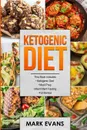 Ketogenic Diet. 4 Manuscripts - Ketogenic Diet Beginner's Guide, 70+ Quick and Easy Meal Prep Keto Recipes, Simple Approach to Intermittent Fasting, 60 Delicious Fat Bomb Recipes (Volume 2) - Amy White