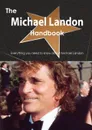 The Michael Landon Handbook - Everything You Need to Know about Michael Landon - Emily Smith