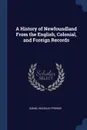 A History of Newfoundland From the English, Colonial, and Foreign Records - Daniel Woodley Prowse