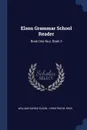 Elson Grammar School Reader. Book One-four, Book 3 - William Harris Elson