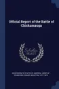 Official Report of the Battle of Chickamauga - Bragg Braxton 1817-1876